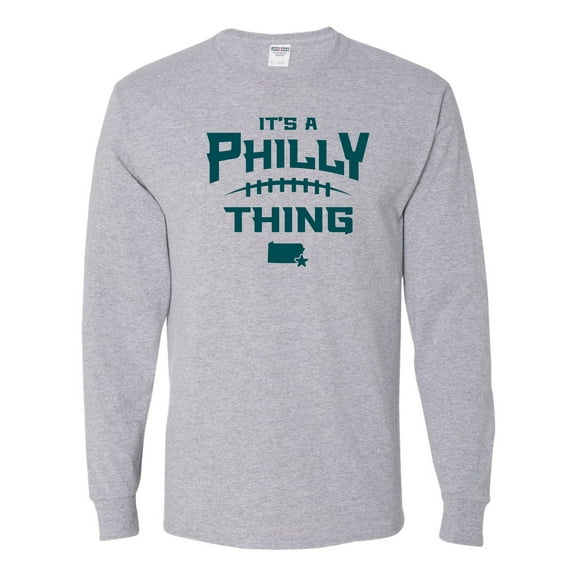 Adult It's A Philly Thing Long Sleeve T-Shirt