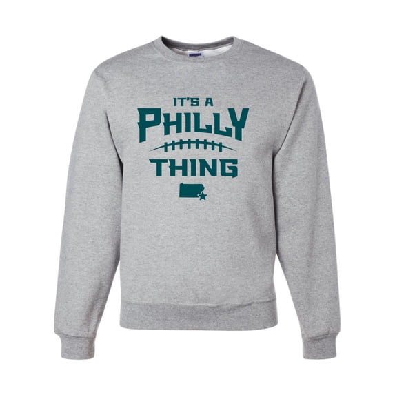 Adult It's A Philly Thing Sweatshirt Crewneck