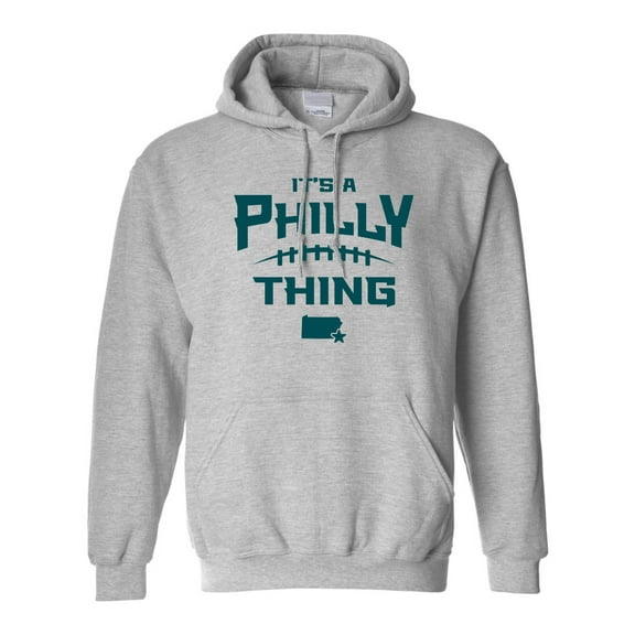 Adult It's A Philly Thing Sweatshirt Hoodie