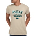 thumbnail image 1 of Adult It's A Philly Thing T-Shirt, 1 of 1