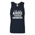 thumbnail image 1 of Adult It's An Anime Thing You Wouldn't Understand Sleeveless Tank Top Cotton T-Shirt, 1 of 1