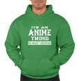 thumbnail image 1 of Adult It's An Anime Thing You Wouldn't Understand Sweatshirt Hoodie, 1 of 1
