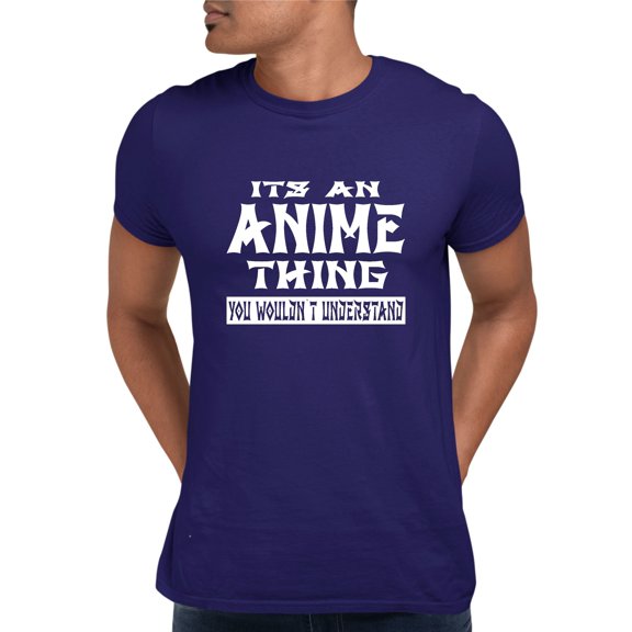 Adult It's An Anime Thing You Wouldn't Understand T-Shirt