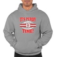 thumbnail image 1 of Adult It's Purdy Time! Sweatshirt Hoodie, 1 of 1