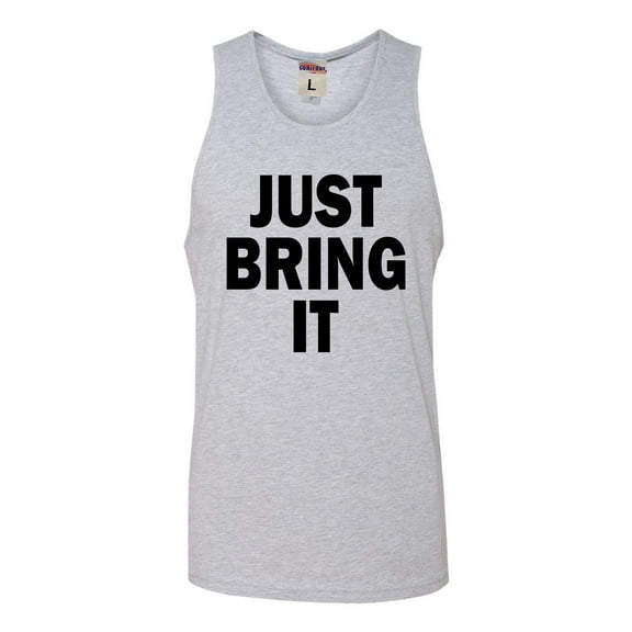 Adult Just Bring It Sleeveless Tank Top Cotton T-Shirt