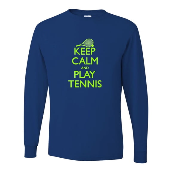 Adult Keep Calm And Play Tennis Long Sleeve T-Shirt