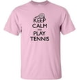thumbnail image 1 of Adult Keep Calm And Play Tennis T-Shirt, 1 of 1