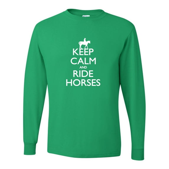 Adult Keep Calm And Ride Horses Equestrian Horse Lovers Long Sleeve T-Shirt