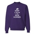 thumbnail image 1 of Adult Keep Calm And Ride Horses Equestrian Horse Lovers Sweatshirt Crewneck, 1 of 1
