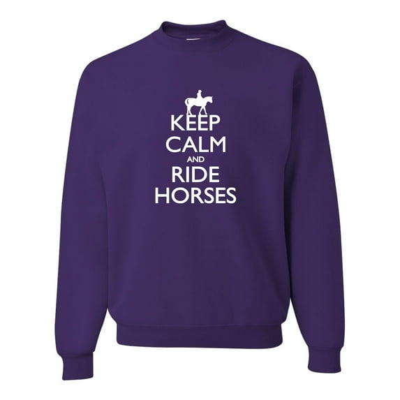 Adult Keep Calm And Ride Horses Equestrian Horse Lovers Sweatshirt Crewneck