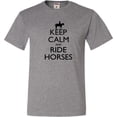 thumbnail image 1 of Adult Keep Calm And Ride Horses Equestrian Horse Lovers T-Shirt, 1 of 1
