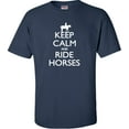 thumbnail image 1 of Adult Keep Calm And Ride Horses Equestrian Horse Lovers T-Shirt, 1 of 1