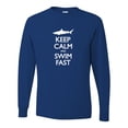thumbnail image 1 of Adult Keep Calm And Swim Fast Funny Shark Lovers Long Sleeve T-Shirt, 1 of 1