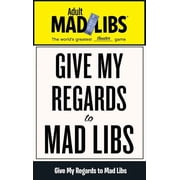Adult Mad Libs Give My Regards to Mad Libs World's Greatest Theater Game, Paperback