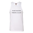 thumbnail image 1 of Adult Make Racism Wrong Again Sleeveless Tank Top Cotton T-Shirt, 1 of 1