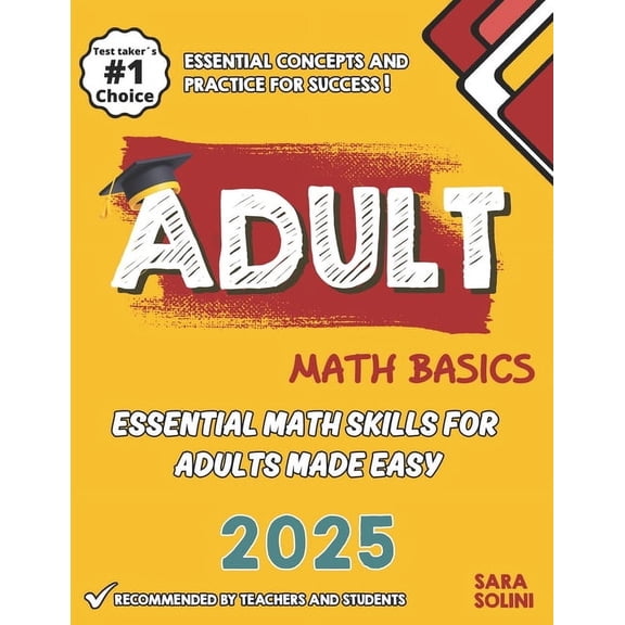 Adult Math Basics: Essential Math Skills for Adults Made Easy, (Paperback)