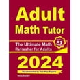 thumbnail image 1 of Adult Math Tutor: The Ultimate Math Refresher for Adults, (Paperback), 1 of 1