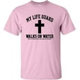 thumbnail image 1 of Adult My Life Guard Walks On Water Christian Easter T-Shirt, 1 of 1