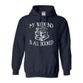 thumbnail image 1 of Adult My Weekend Is All Booked Funny Book Reading Lover Sweatshirt Hoodie, 1 of 1