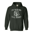 thumbnail image 1 of Adult My Weekend Is All Booked Funny Book Reading Lover Sweatshirt Hoodie, 1 of 1
