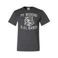 thumbnail image 1 of Adult My Weekend Is All Booked Funny Book Reading Lover T-Shirt, 1 of 1