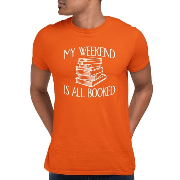 Adult My Weekend Is All Booked Funny Book Reading Lover T-Shirt