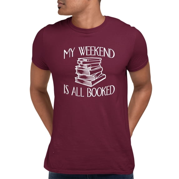 Adult My Weekend Is All Booked Funny Book Reading Lover T-Shirt