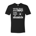 thumbnail image 1 of Adult Never Trust An Atom They Make Up Everything Science Deluxe T-Shirt, 1 of 1
