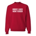 thumbnail image 1 of Adult Nobody Cares Work Harder Sweatshirt Crewneck, 1 of 1
