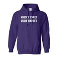 thumbnail image 1 of Adult Nobody Cares Work Harder Sweatshirt Hoodie, 1 of 1