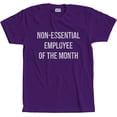 thumbnail image 1 of Adult Non-Essential Employee of The Month Social Distancing Funny T-Shirt Purple L, 1 of 3