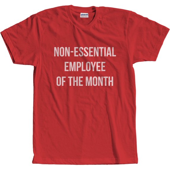 Adult Non-Essential Employee of The Month Social Distancing Funny T-Shirt