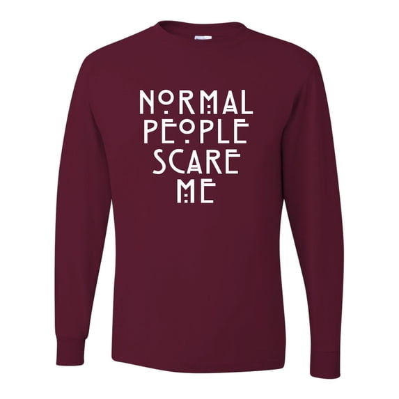Adult Normal People Scare Me Long Sleeve T-Shirt