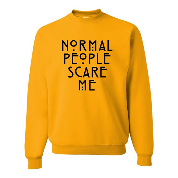 Adult Normal People Scare Me Sweatshirt Crewneck