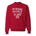 thumbnail image 1 of Adult Normal People Scare Me Sweatshirt Crewneck, 1 of 1