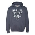 thumbnail image 1 of Adult Normal People Scare Me Sweatshirt Hoodie, 1 of 1
