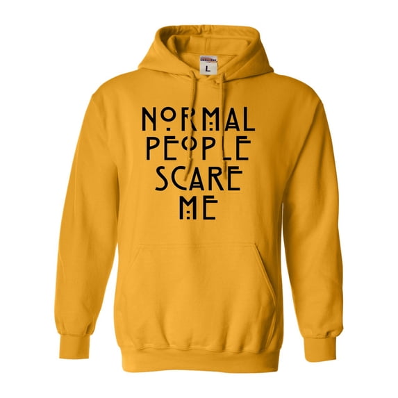 Adult Normal People Scare Me Sweatshirt Hoodie