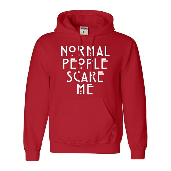 Adult Normal People Scare Me Sweatshirt Hoodie