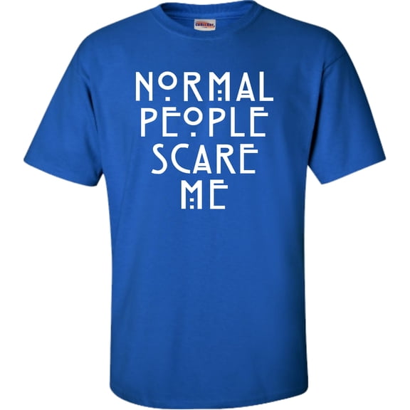 Adult Normal People Scare Me T-Shirt