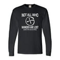 thumbnail image 1 of Adult Not All Who Wander Are Lost Geocaching Long Sleeve T-Shirt, 1 of 1