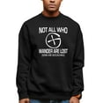 thumbnail image 1 of Adult Not All Who Wander Are Lost Geocaching Sweatshirt Crewneck, 1 of 1