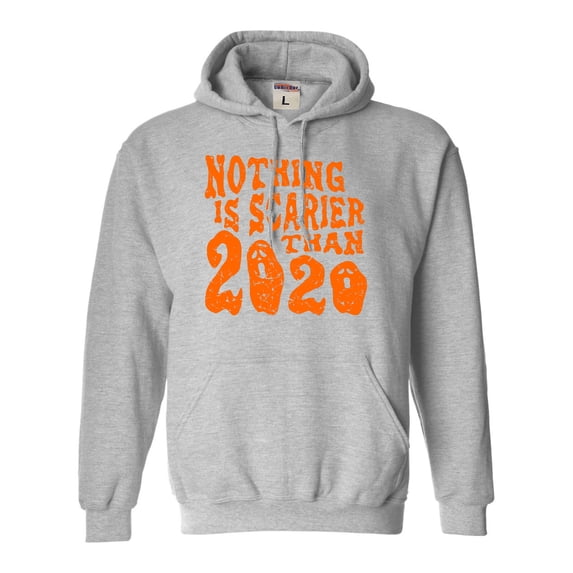 Adult Nothing Is Scarier Than 2020 Funny Ghost Halloween Sweatshirt Hoodie