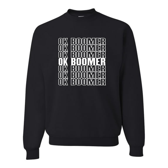 Adult OK Boomer Funny Millenial Sweatshirt Crewneck