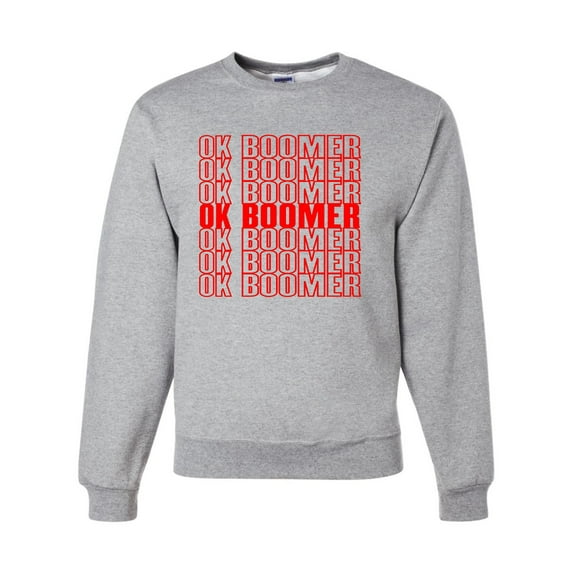 Adult OK Boomer Funny Millenial Sweatshirt Crewneck
