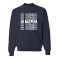 thumbnail image 1 of Adult OK Boomer Funny Millenial Sweatshirt Crewneck, 1 of 1