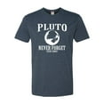thumbnail image 1 of Adult Pluto Never Forget 1930 - 2006 Funny Science Deluxe T-Shirt, 1 of 1