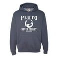 thumbnail image 1 of Adult Pluto Never Forget 1930 - 2006 Funny Science Sweatshirt Hoodie, 1 of 1