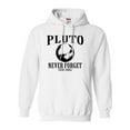thumbnail image 1 of Adult Pluto Never Forget 1930 - 2006 Funny Science Sweatshirt Hoodie, 1 of 1