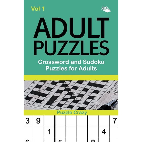 Adult Puzzles: Crossword and Sudoku Puzzles for Adults Vol 1 (Paperback)