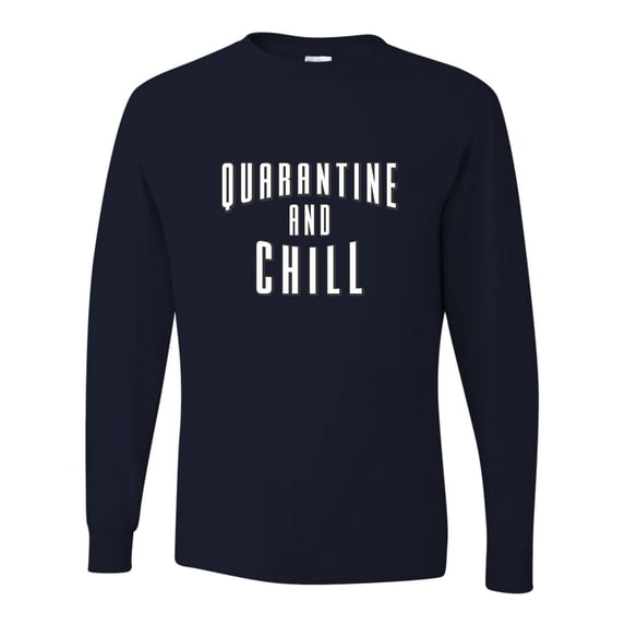 Adult Quarantine And Chill Long Sleeve T-Shirt